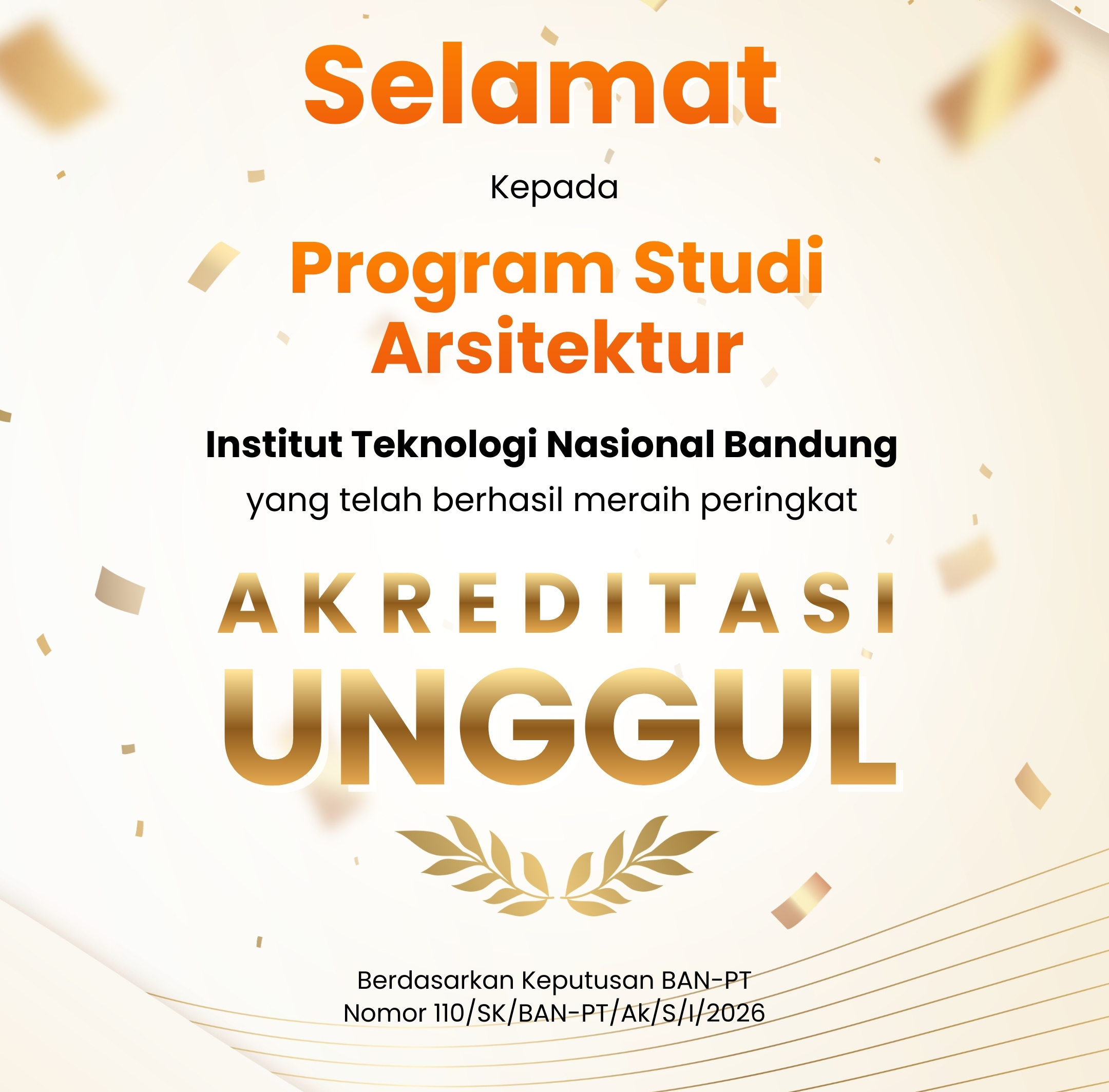 Resmi Terakreditasi UNGGUL, Program Studi Arsitektur Itenas Kukuhkan Standar Mutu Akademik