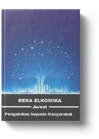  Reka Elkomika: Jurnal Pengabdian kepada Masyarakat