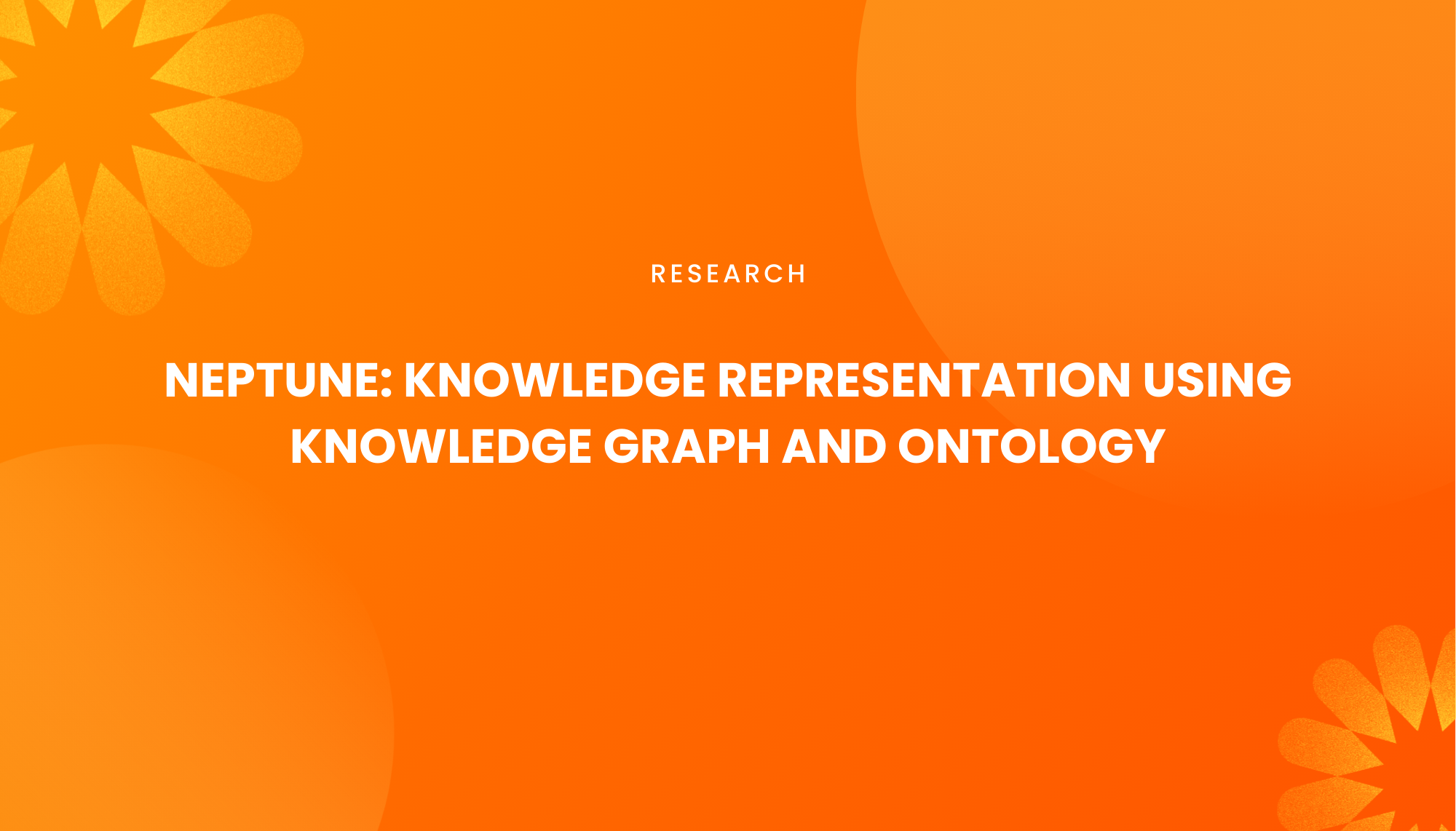 NEPTUNE: kNowledge rEPresentaTion Using kNowlEdge Graph and Ontology - Institut Teknologi Nasional Bandung