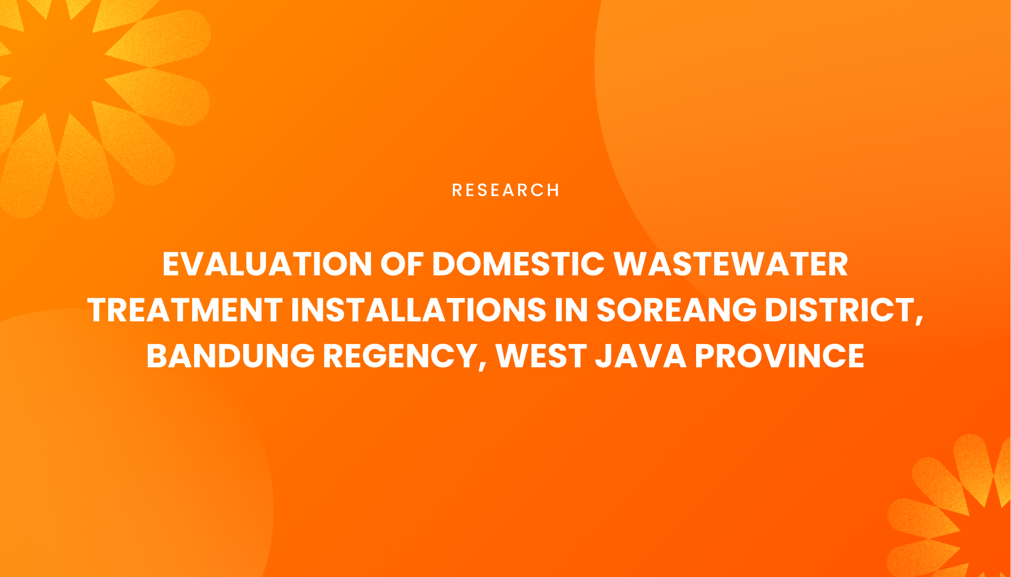 EVALUASI INSTALASI PENGOLAHAN AIR LIMBAH DOMESTIK DI KECAMATAN SOREANG KABUPATEN BANDUNG PROVINSI JAWA BARAT - Institut Teknologi Nasional Bandung