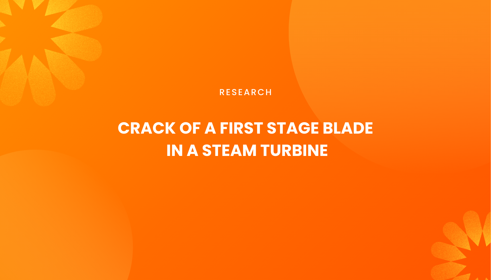 CRACK OF A FIRST STAGE BLADE IN A STEAM TURBINE - Institut Teknologi Nasional Bandung