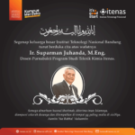 Mengenang Ir. Suparman Juhanda, M.Eng., Dosen Purnabakti Program Studi Teknik Kimia Itenas