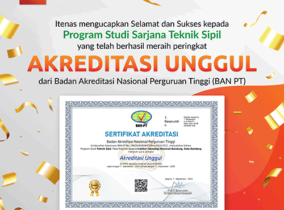 Selamat! Program Studi Sarjana Teknik Sipil Itenas Bandung Raih Akreditasi Unggul