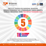 THE Impact Rankings 2022 Telah Dirilis, Itenas Bandung Meraih Peringkat ke-5 Perguruan Tinggi Swasta Terbaik Indonesia